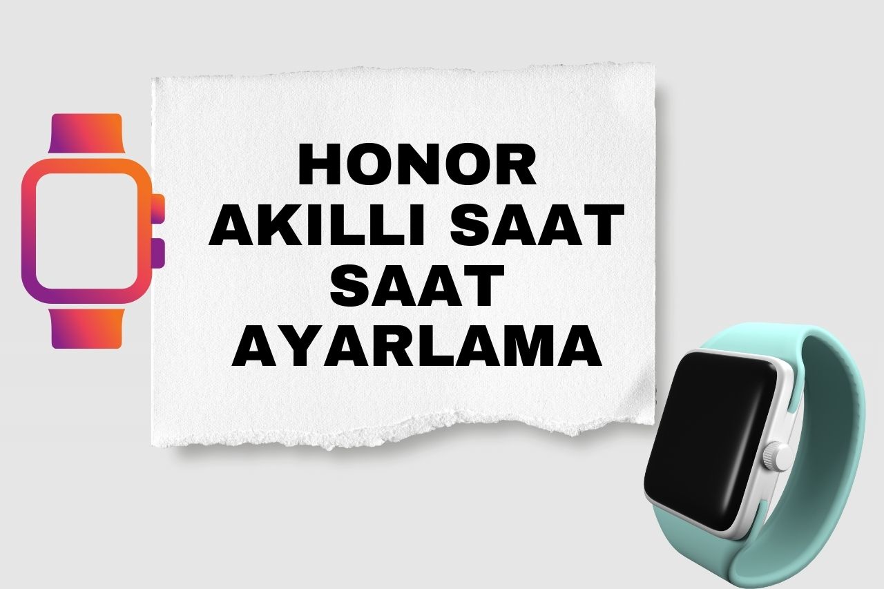 Honor Akıllı Saat Saat Ayarlama