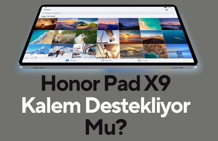 Honor Pad X9 Kalem Destekliyor Mu?