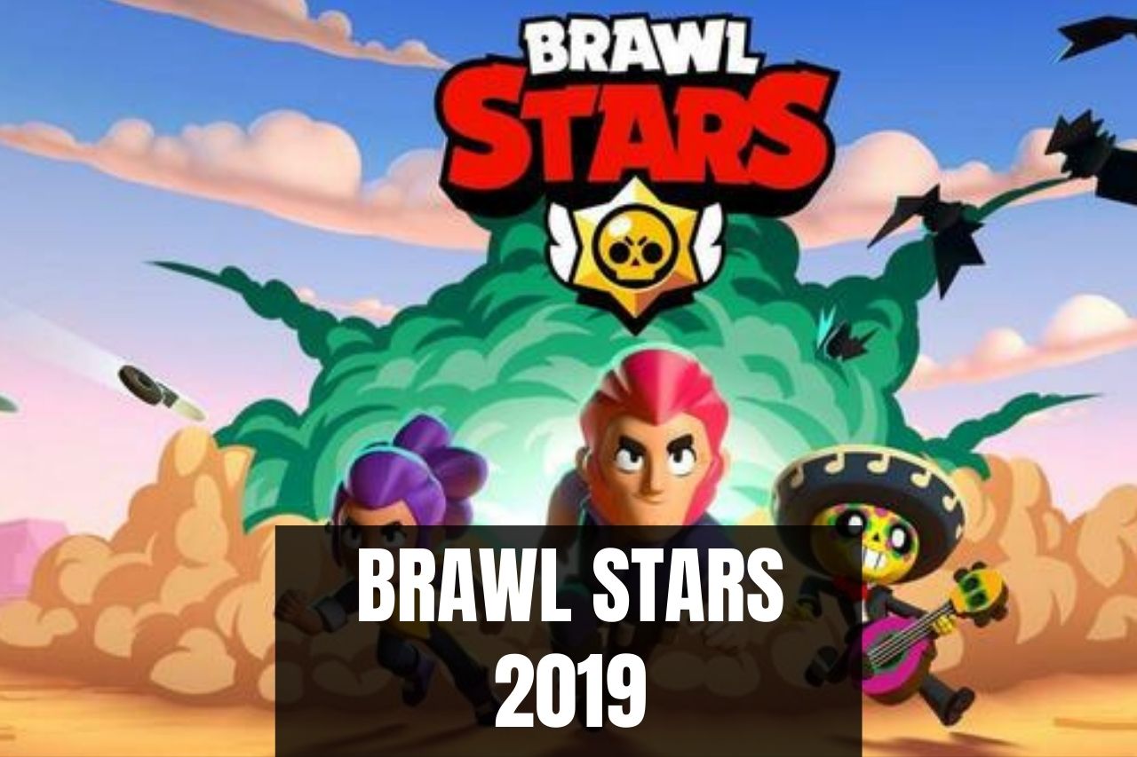 Brawl Stars 2019: Yılın En Popüler Mobil Oyunlarından Biri!
