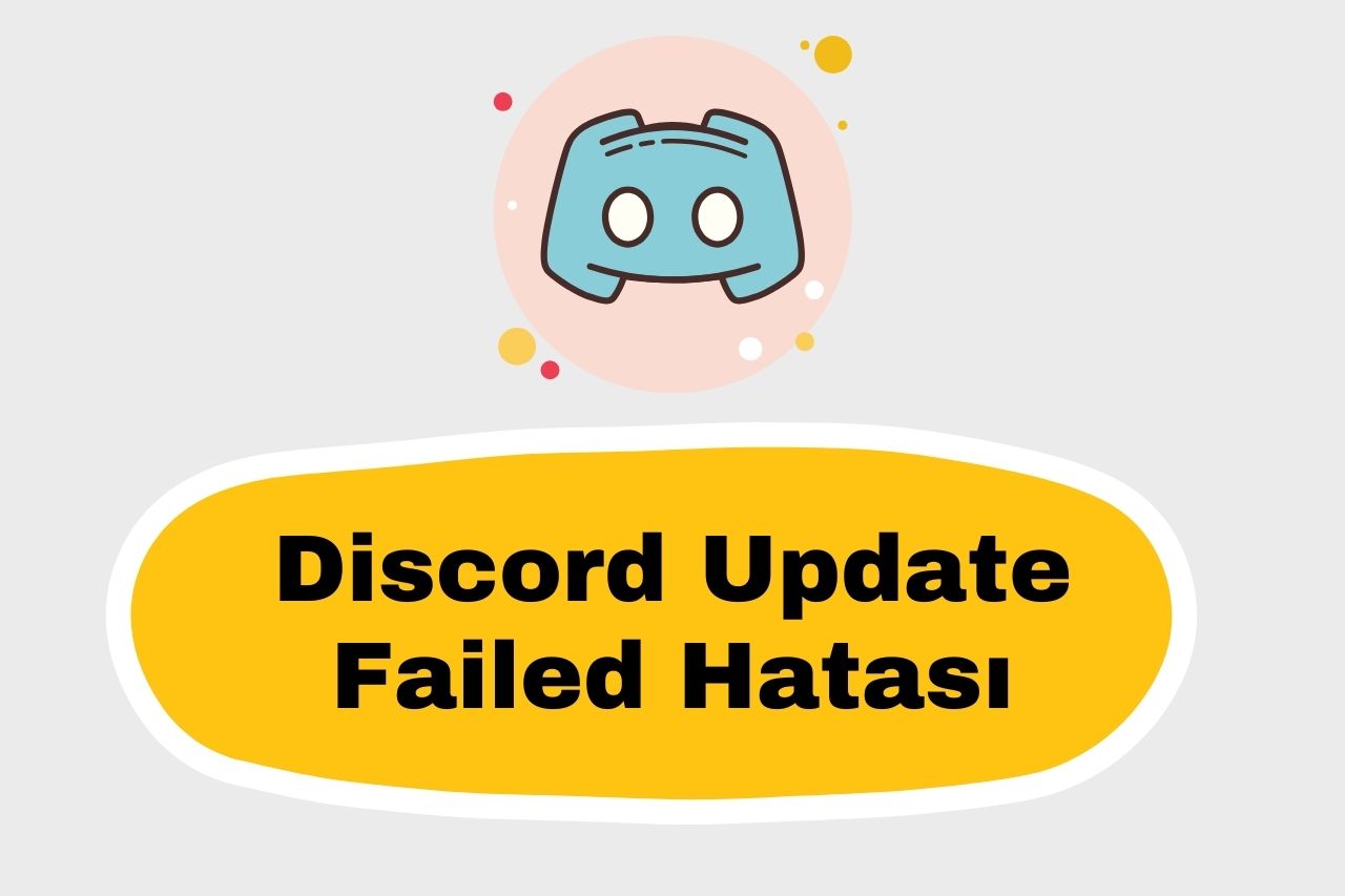 Discord Update Failed Hatası