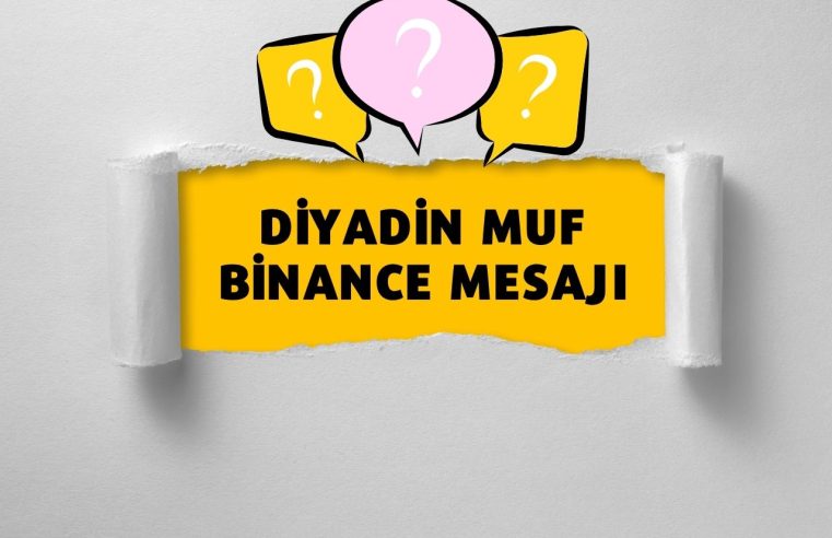 Diyadin Muf Adına Binance Dolandırıcılığı: Dikkatli Olun!