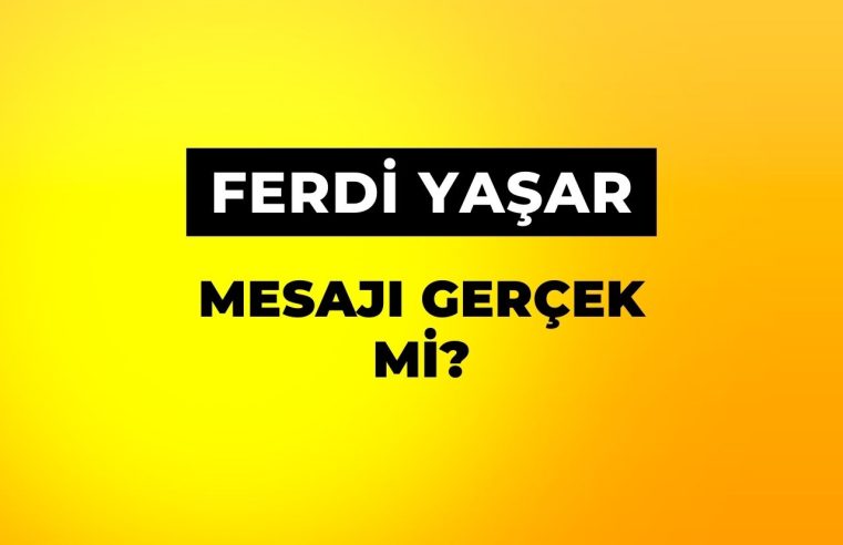 Ferdi Yaşar İsmini Kullanarak Dolandırıcılık Yapılıyor!