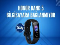 Honor Band 5 Telefona Bağlanmıyor
