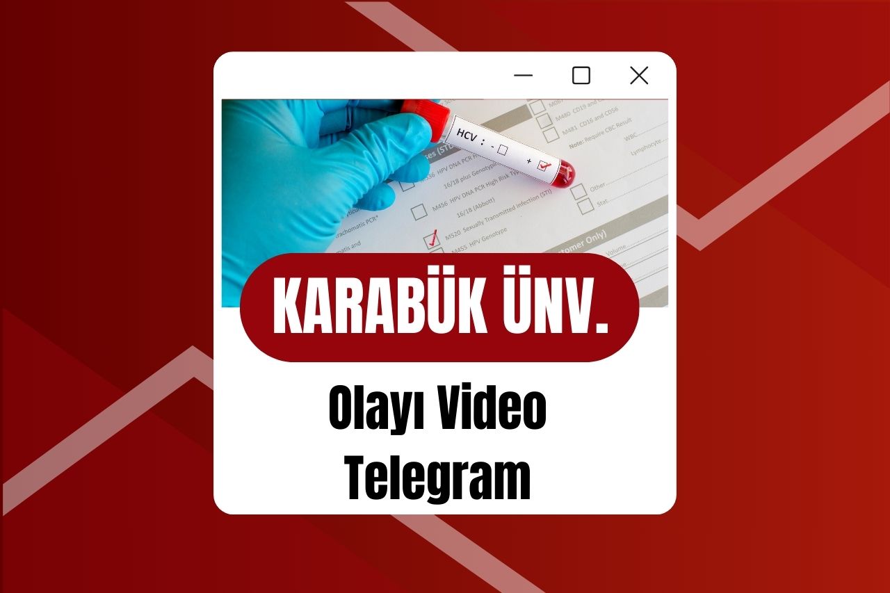 Karabük Üniversitesi Olayı Video Telegram