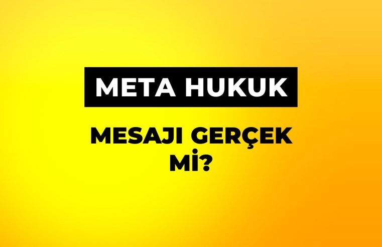 Meta Hukuk Mesajı Aldınız mı? Dikkat Dolandırıcılık Olabilir!