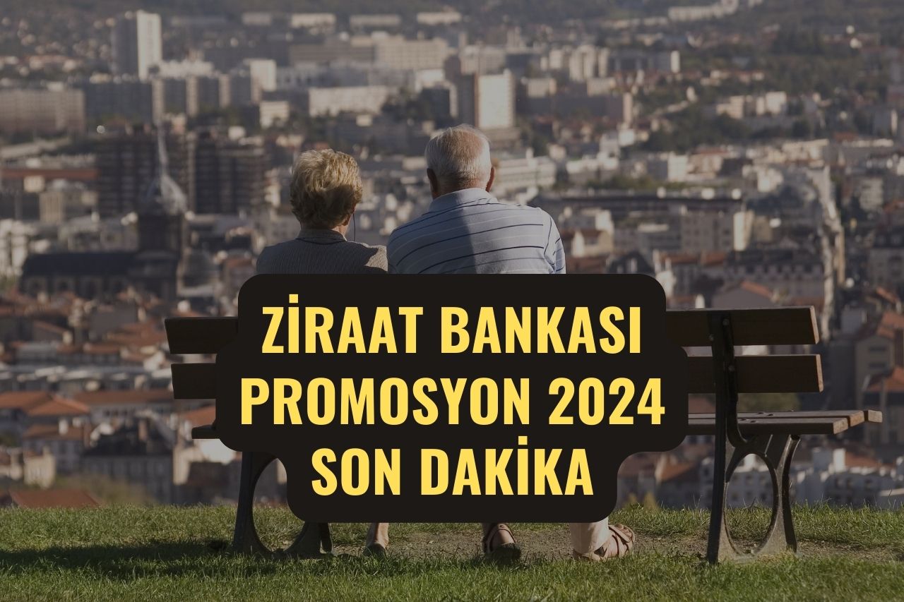 Ziraat Bankası Promosyon 2024 Son Dakika