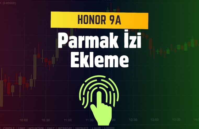 Honor 9A Parmak İzi Ekleme: Güvenliğinizi Artırın!