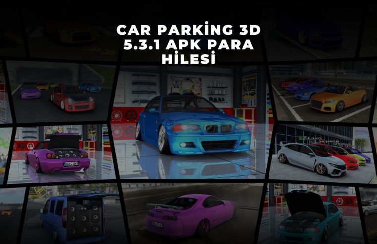 Car Parking 3d 5.3.1 APK Para Hilesi