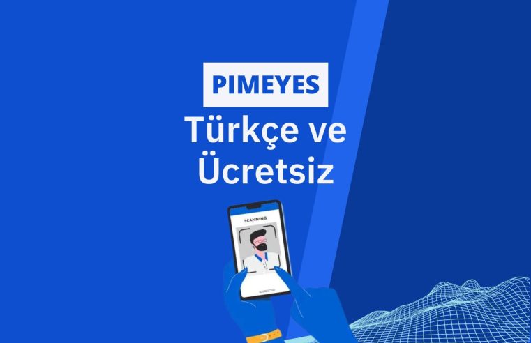 Pimeyes com Türkçe ve Ücretsiz: Kimliğinizi Koruyun!