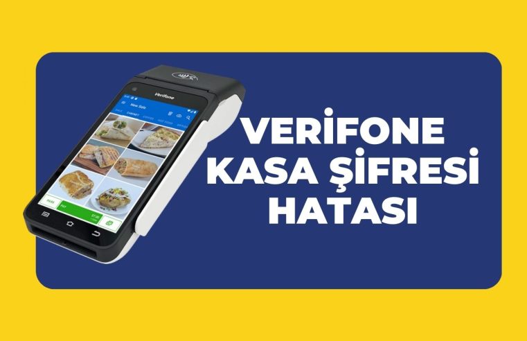 Verifone Kasa Şifresi Hatası