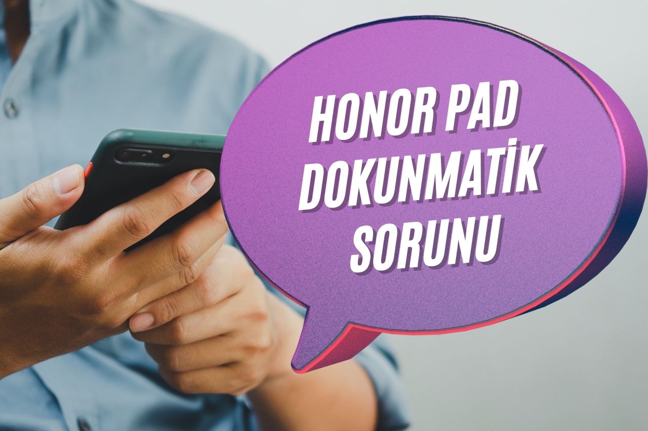 Honor Pad Dokunmatik Sorunu