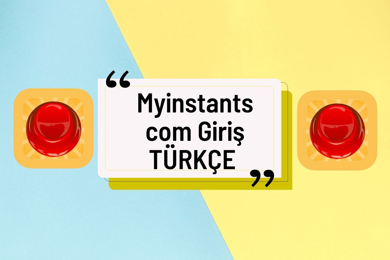 Myinstants com Giriş 2024