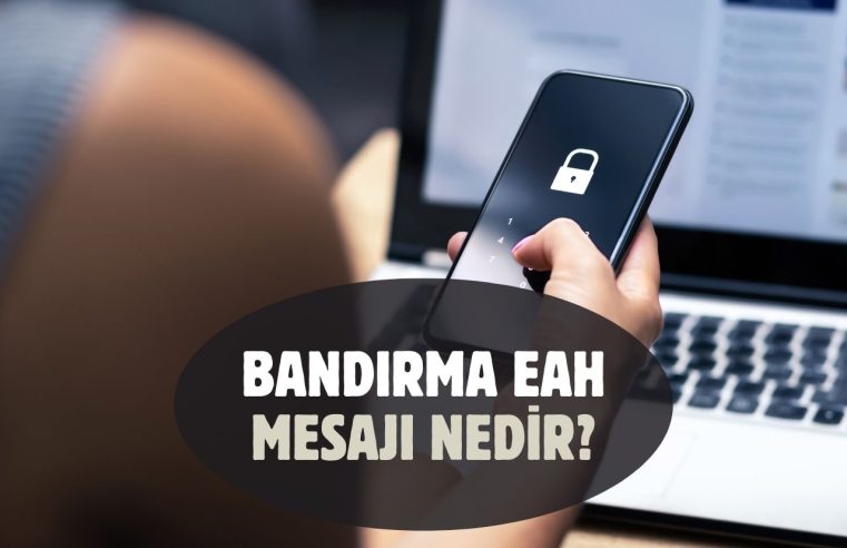 Bandırma EAH Mesajı Nedir?