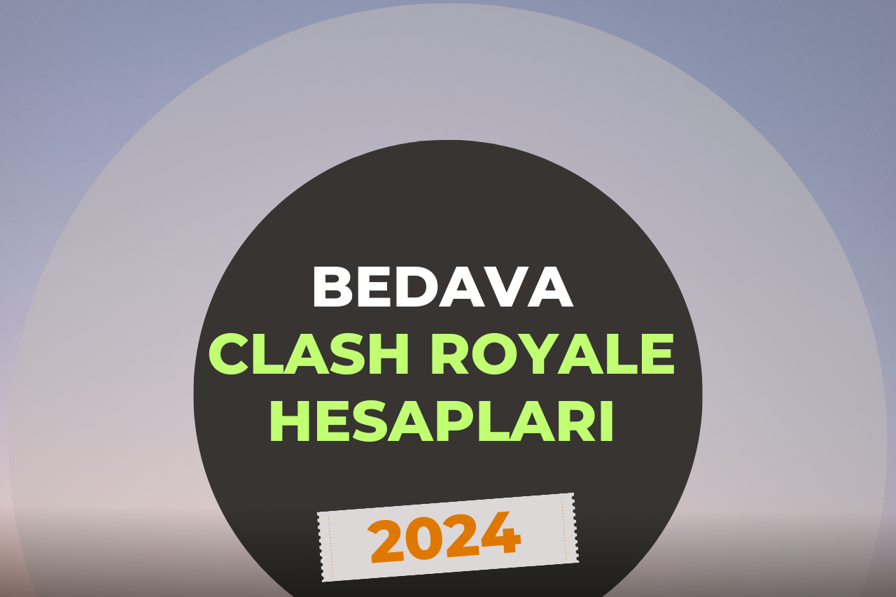 Bedava Clash Royale Hesapları