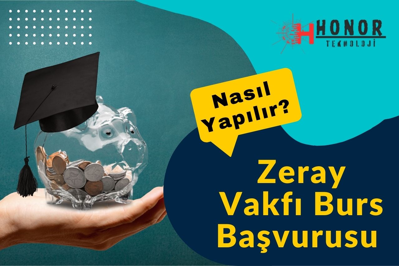 Zeray Vakfı Burs Başvurusu Nasıl Yapılır?