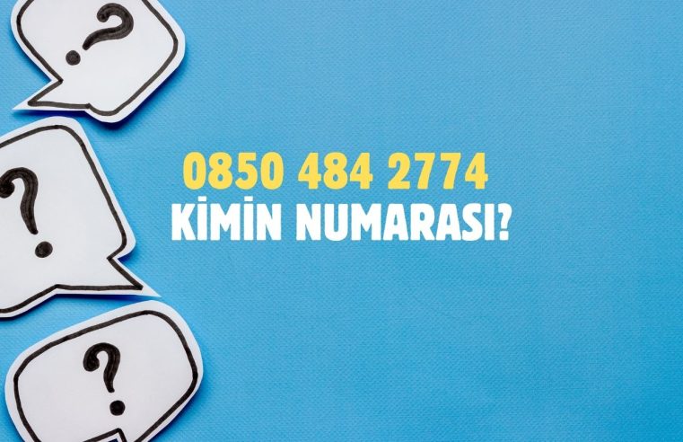 08504842774 Kimin Numarası?