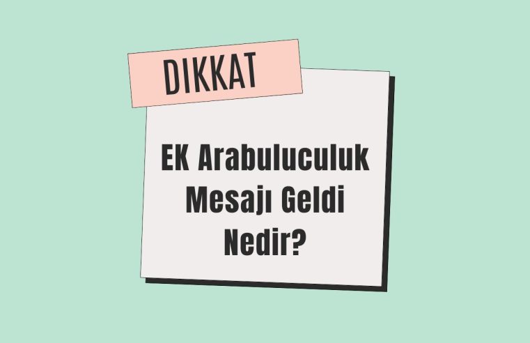 EK Arabuluculuk Mesajı Geldi