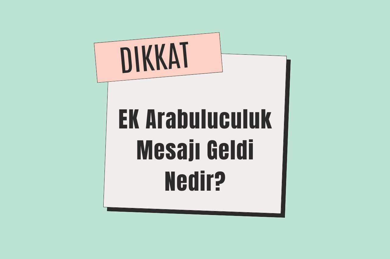 EK Arabuluculuk Mesajı Geldi